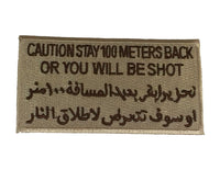 CAUTION STAY BACK OR YOU WILL BE SHOT IN ENGLISH/ARABIC PATCH - HATNPATCH