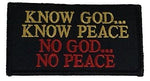 Know God Know Peace - No God No Peace Patch - HATNPATCH