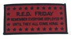 R.E.D. RED FRIDAY REMEMBER EVERYONE DEPLOYED UNTIL THEY ALL COME HOME PATCH - HATNPATCH
