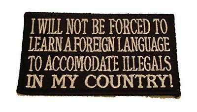 NOT BE FORCED TO LEARN A FOREIGN LANGUAGE PATCH ILLEGAL IMMIGRANTS PATRIOTIC USA - HATNPATCH