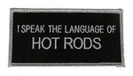 I SPEAK THE LANGUAGE OF HOT RODS PATCH CLASSIC CAR V8 ENGINE ENTHUSIAST - HATNPATCH