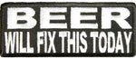 BEER WILL FIX THIS TODAY PATCH - HATNPATCH