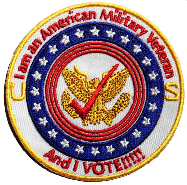 I AM AN AMERICAN MILITARY VETERAN AND I VOTE!!!!!! ROUND PATCH - HATNPATCH