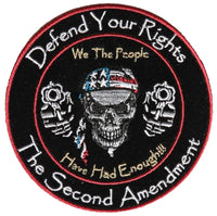 DEFEND YOUR RIGHTS WE THE PEOPLE HAVE HAD ENOUGH ROUND PATCH - HATNPATCH
