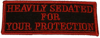 HEAVILY SEDATED FOR YOUR PROTECTION PATCH - HATNPATCH