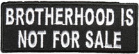 BROTHERHOOD IS NOT FOR SALE PATCH - HATNPATCH