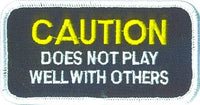 CAUTION Does Not Play Well With Others Patch - HATNPATCH