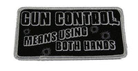 GUN CONTROL MEANS USING BOTH HANDS PATCH 2ND SECOND AMENDMENT DEFEND - HATNPATCH