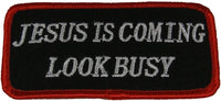 Jesus Is Coming look busy Patch - HATNPATCH