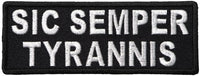 SIC SEMPER TYRANNIS "Thus always to tyrants" PATCH - Color - Veteran Owned Business. - HATNPATCH