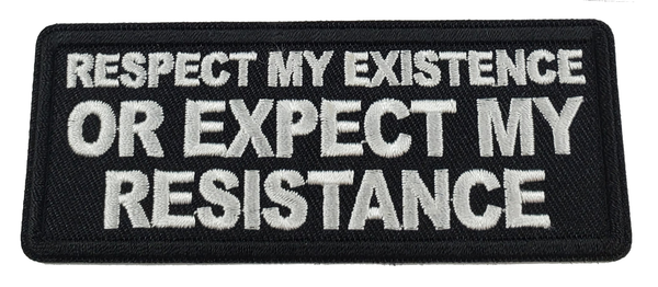 Respect My Existence Patch - Veteran Owned Business - HATNPATCH