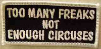 Too Many Freaks Not Enough Circuses Patch - HATNPATCH
