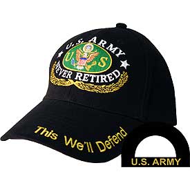 US ARMY NEVER RETIRED HAT - HATNPATCH