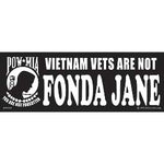 Vietnam Vets Are NOT Fonda Jane POW Bumper Sticker - HATNPATCH