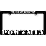 You Are Not Forgotten POW MIA Heavy Plastic License Plate Frame - HATNPATCH