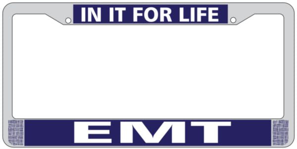 In It For Life EMT License Plate Frame - HATNPATCH