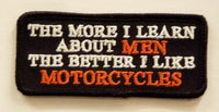 The More I Learn About MEN The Better I Like Motorcycles Patch - HATNPATCH