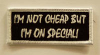 I'm Not CHEAP But I'm On SPECIAL Patch - HATNPATCH
