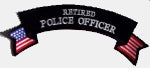 Retired Police Officer Rocker PATCH - HATNPATCH