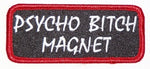 Psycho Bitch Magnet Patch - HATNPATCH