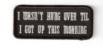 I WASN'T HUNG OVER PATCH - HATNPATCH
