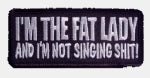 I'M THE FAT LADY PATCH - HATNPATCH