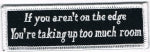 IF YOU AREN'T ON THE EDGE PATCH - HATNPATCH