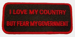 I Love My Country But Fear My Government Patch - HATNPATCH