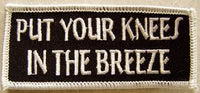 Put Your Knees In The Breeze Patch - HATNPATCH