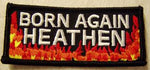 Born Again Heathen Patch - HATNPATCH