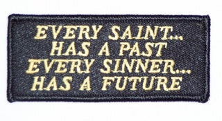 Every Saint Has A Past - Every Sinner Has A Future Patch - HATNPATCH