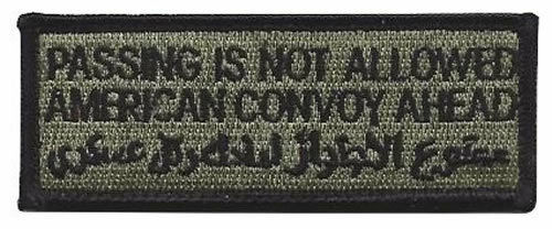 PASSING NOT ALLOWED AMERICAN CONVOY AHEAD VELCRO BACK PATCH - HATNPATCH