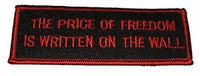 THE PRICE OF FREEDOM IS WRITTEN ON THE WALL PATCH - HATNPATCH